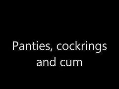 Panties, cockring and cum