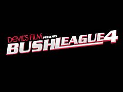 We present to you this Bush League 4 trailer brought to you by Devils Film as they feature this hotties Danica James, Edyn Blair, Emma Evins and Stacy Sweet revealing their hairy muffs getting them fucked hard.