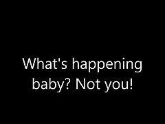 What's happening baby? Not you!