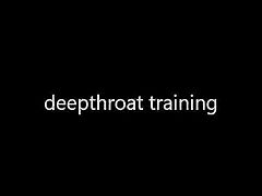 deepthroat training