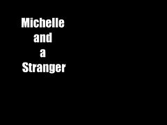 Michelle and a Stranger
